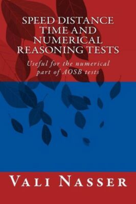 Speed Distance Time And Numerical Reasoning Tests: Useful For The Numerical...
