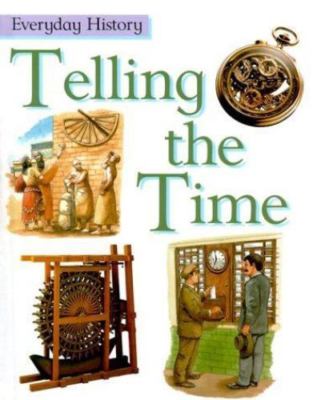 Telling the Time; Everyday History - Matthews, 0531145883, library binding