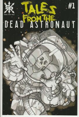 TALES FROM THE DEAD ASTRONAUT #1 (OF 3) (SOURCE POINT PRESS 2021) ''NEW UNREAD''