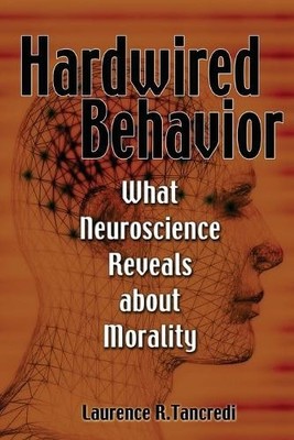 Hardwired Behavior by Laurence Tancredi - 9780521127394
