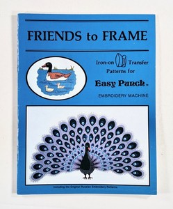 1983 Easy Punch Embroidery Machine Iron-on Patterns FRIENDS TO FRAME complete