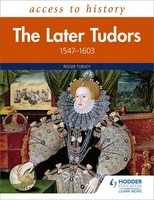 Access To History | The Later Tudors 1547-1603 | Roger Turvey | Englisch | Buch