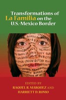 Transformations of La Familia On The U.S.-Mexico Border Marquez (U. A.) Buch
