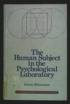 Human Subject in the Psychological Laboratory. Pergamon General Psychology Serie