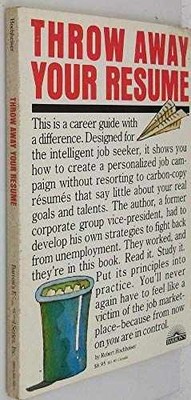 Throw Away Your Resume - Paperback, by Hocheiser Robert; Hachheim - Acceptable