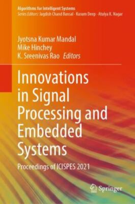 Innovations in Signal Processing and Embedded Systems : Proceedings of Icispe...