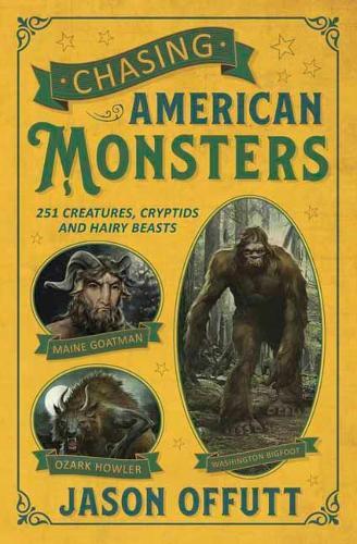 Thumbnail - Jason Offutt Chasing American Monsters (taschenbuch)