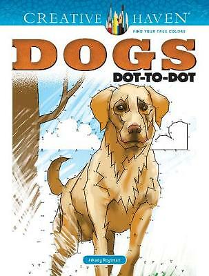 Creative Haven Dogs Dot-to-Dot by Arkady Roytman (Paperback, 2018)