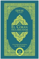 El Coran Esclarecedor - The Clear Quran Spanish Quran Translation by Isa Garcia