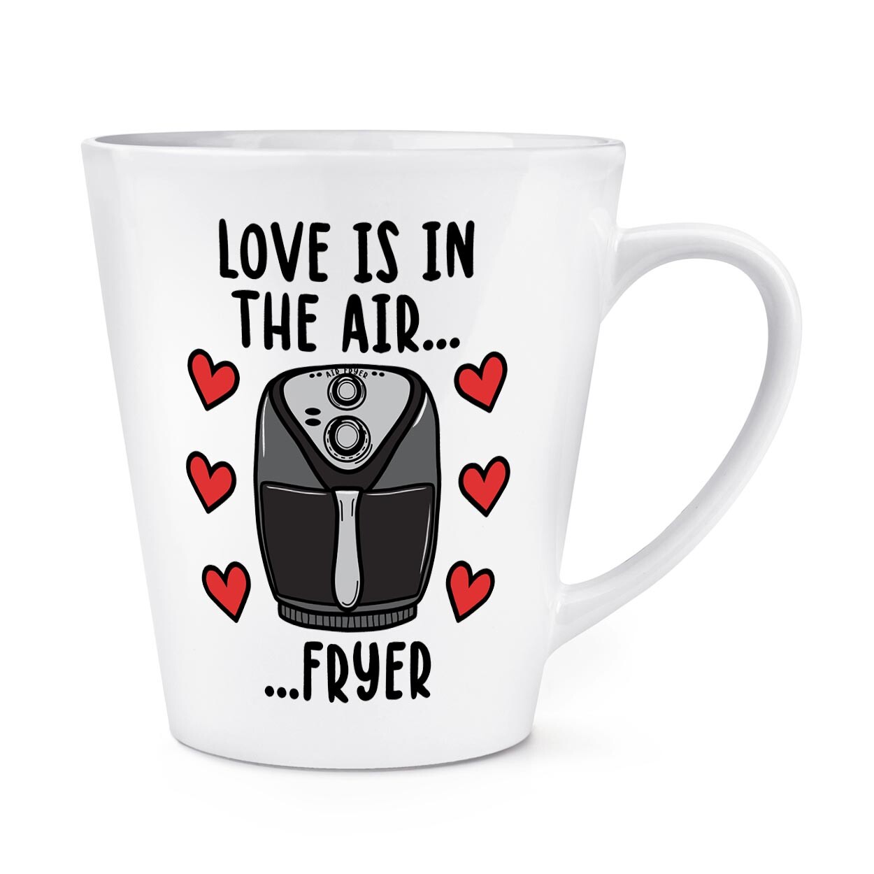 Love Is In The Air Fryer 12oz Latte Mug Cup Valentines Day Girlfriend Wife Funny