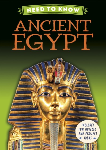 Need to Know: Ancient Egypt by Izzi Howell (Hardback Book)