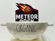 Rae Dunn “Organic” XL Colander/ Strainer Bowl Double Handle HTF Piece 10.75”