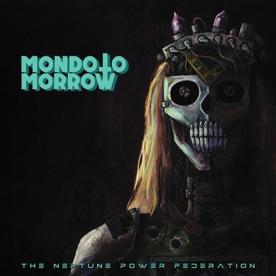 THE NEPTUNE POWER FEDERATION - Mondo Tomorrow CD, NEU