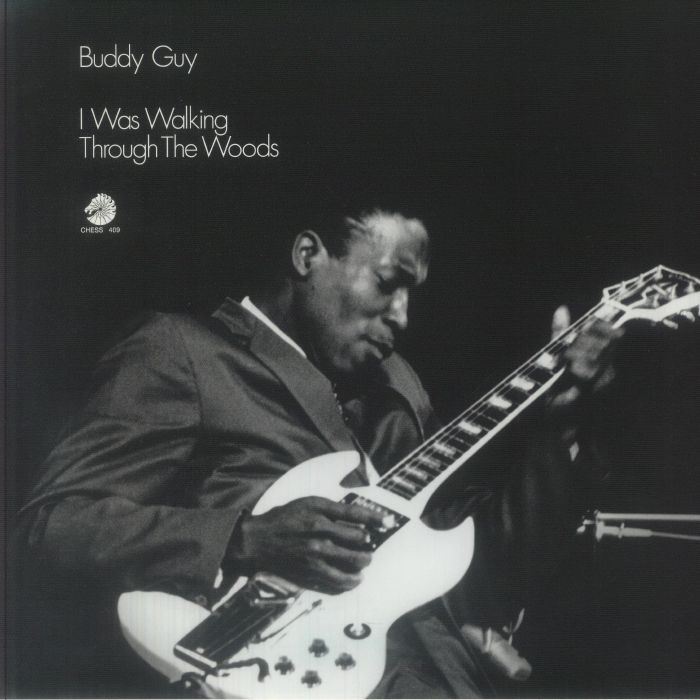 GUY, Buddy - I Was Walking Through The Woods (Chess Acoustic Sounds Series) - LP