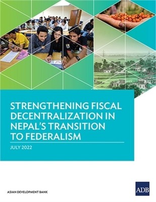 Strengthening Fiscal Decentralization in Nepal's Transition to Federalism (Paper