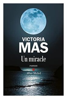 Un miracle von Mas, Victoria | Buch | Zustand gut