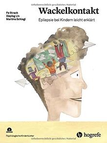 Wackelkontakt: Epilepsie bei Kindern leicht erklärt... | Buch | Zustand sehr gut