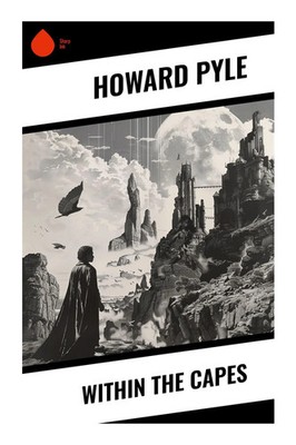 Howard Pyle | Within the Capes | Taschenbuch | Englisch (2023) | Sharp Ink