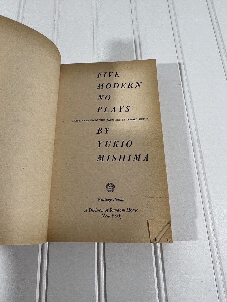 Five Modern No Plays by Yukio Mishima - 1st Vintage Books Edition