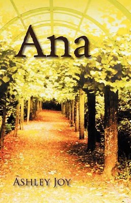 Ana by Ashley Joy (English) Paperback Book