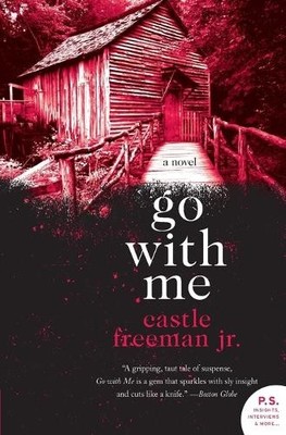 Castle Freeman Go with Me (Taschenbuch)