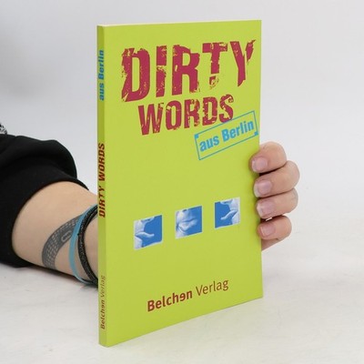 Dirty words aus Berlin  |  Tino Heeg