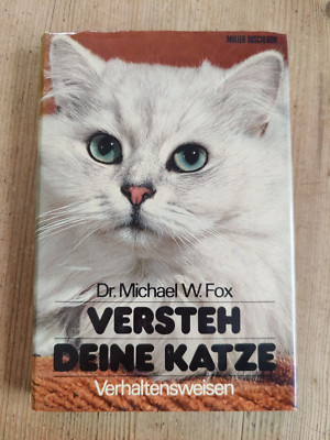 Versteh deine Katze - Dr. Michael W. Fox - Verhaltensweisen - Hardcover