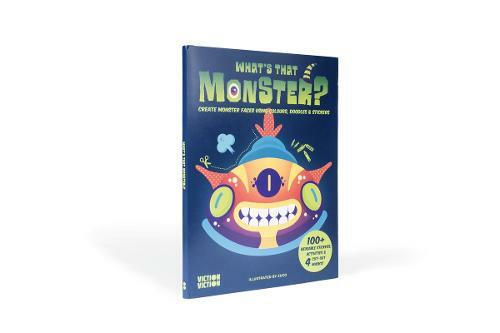What's That Monster?: Create monster faces using colours, doodles & stickers (Wh