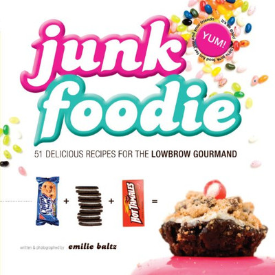 Junk Foodie: 51 Delicious Reci - VERY GOOD