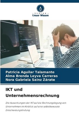 IKT und Unternehmensrechnung by Patricia Aguilar Talamante (German) Paperback Bo
