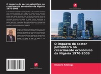 Oludare Adenuga | O Impacto Do Sector PetrolíFero No Crescimento EconóMico Da...