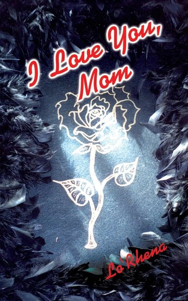 I Love You, Mom Lo'rhena Taschenbuch Kartoniert / Broschiert Englisch 2001-image