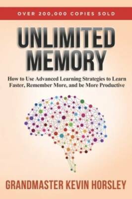 Unlimited Memory: How to Use Advanced Learning Strategies to Learn F - VERY GOOD