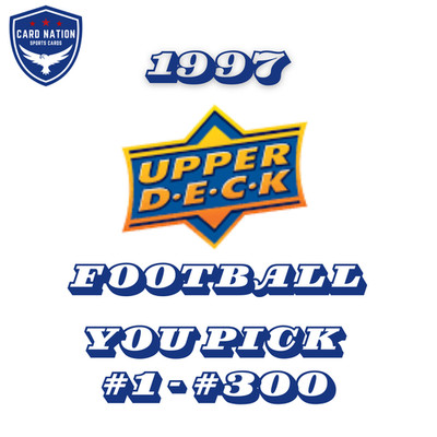 1997 Upper Deck Football NFL - You Pick #1 - #300 - Complete Your Set