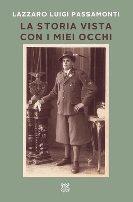 La Storia Vista Con I Miei Occhi: Il racconto di un alpino by Mauro Gianni Gandi