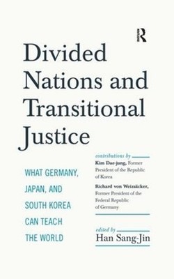Divided Nations and Transitional Justice: What Germany, Japan and South Korea Ca