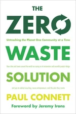 The Zero Waste Solution: Untrashing the Planet One Community at a Time - GOOD
