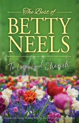 To Love And Cherish/Wedding Bells For Beatrice/Heidelberg Wedding by Betty Neels
