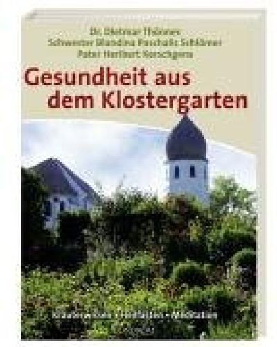 Gesundheit aus dem Klostergarten : Kräuterwissen - Heilfasten - Meditation. Diet - Bild 1 von 1