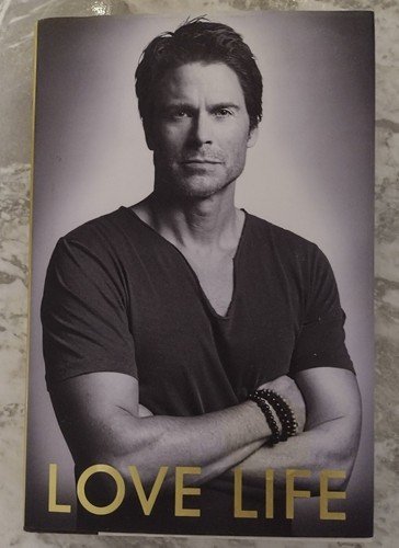 Love Life by Rob Lowe (2014, Hardcover) - Picture 6 of 6