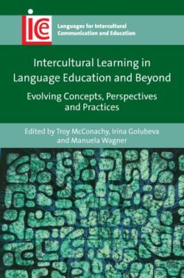 Intercultural Learning in Language Education and Beyond: Evolving Concepts, Pers