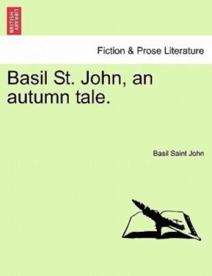 Basil St. John, an autumn tale., Brand New, Free shipping in the US