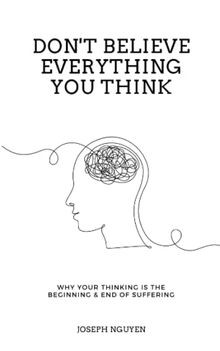 Dont Believe Everything You Think: Why Your Thinki... | Buch | Zustand sehr gut