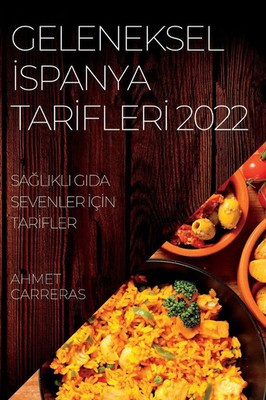 Ahmet Carreras | GELENEKSEL ¿SPANYA TAR¿FLER¿ 2022 | Taschenbuch | Türkisch