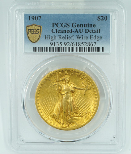 1907 PCGS AU Details Cleaned Saint Gaudens High Relief Wire Edge