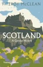Scotland : A Concise History, Paperback by MacLean, Fitzroy; Linklater, Magnu...
