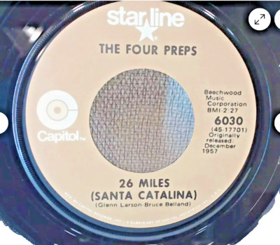 The Four Preps   26 Miles (Santa Catalina) / Big Man 1957 7'' Starline Reissue