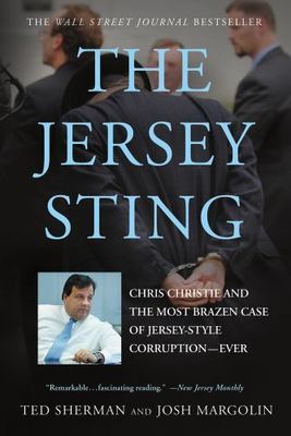 The Jersey Sting: Chris Christie and the - paperback, Ted Sherman, 9781250001931