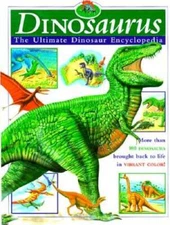 Dinosaurus: The Ultimate Dinosaur Encyclopedia (Childrens Tre - ACCEPTABLE