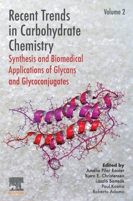 Recent Trends in Carbohydrate Chemistry | Amelia Pilar Rauter (u. a.) | Buch